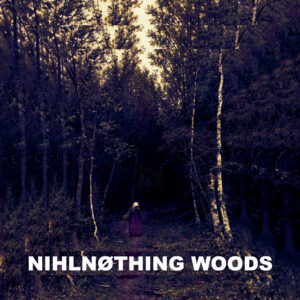 NIHLNØTHING woods single cover art